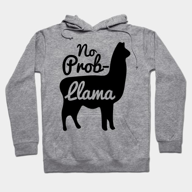 No Probllama No Prob Llama Hoodie by Ghost Of A Chance 